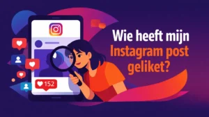 Kun je zien wie je Instagram post heeft geliket?