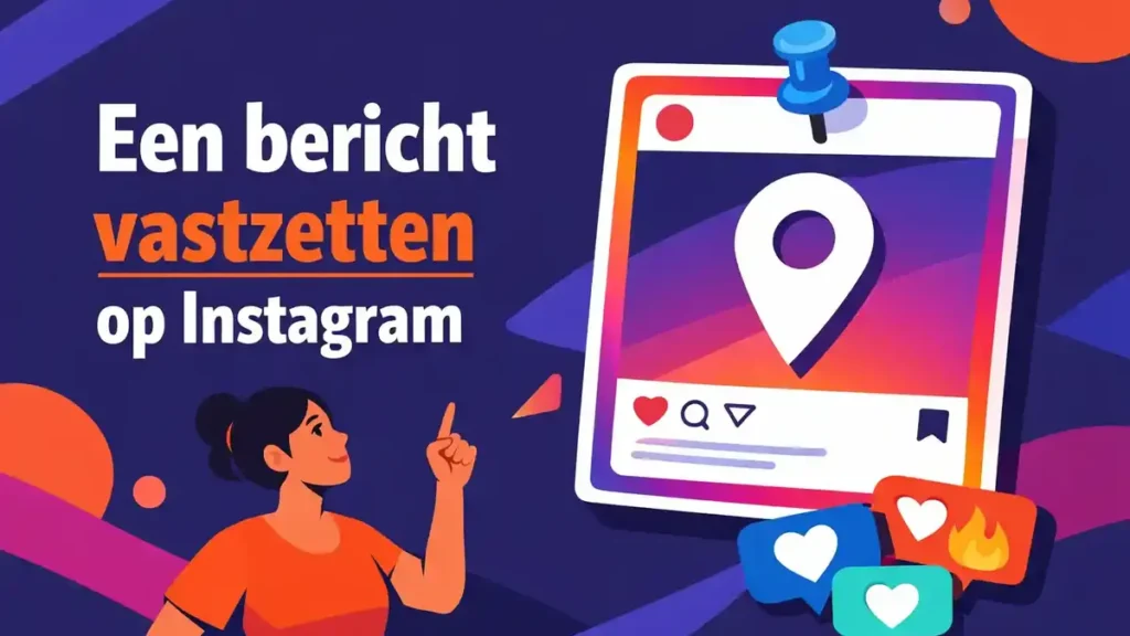 Een bericht vastzetten op Instagram