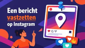 Een bericht vastzetten op Instagram